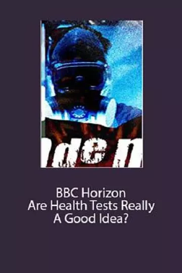 BBC地平线：体检真的好吗？