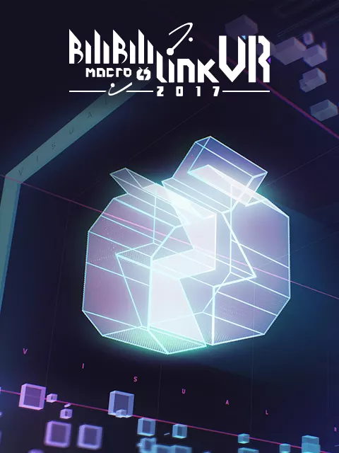 BILIBILI MACRO LINK-VISUAL RELEASR2017
